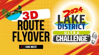 Lake District Ultra Challenge 2024 3D route flyover [upl. by Pavyer733]