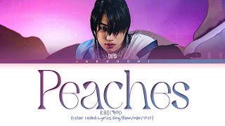 KAI Peaches Lyrics 카이 Peaches 가사 Color Coded Lyrics [upl. by Hanover719]