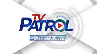 TV Patrol Livestream  August 6 2024 Full Episode Replay [upl. by Ahgem]