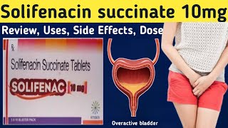 Solifenacin succinate 10 mg  Review Solifenac 10 mg  Uses Side Effects Dose  solifenacin 10 mg [upl. by Geilich]