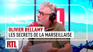 Olivier Bellamy  les secrets de la Marseillaise [upl. by Thorsten508]