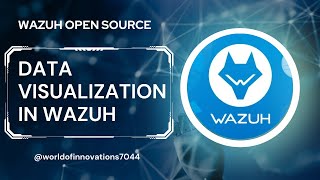 Data Visualization in Wazuh  Visualize Data in Wazuh  Wazuh  SIEM  Dashboard  Monitoring [upl. by Onitnerolf]