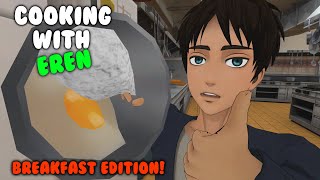 Cooking with Eren Breakfast Edition  AOT VR [upl. by Llimaj218]