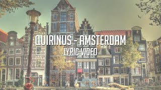 Quirinus  Amsterdam Lyrics Video [upl. by Ahseet776]