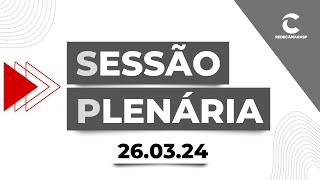 Sessão Plenária da Câmara Municipal de São Paulo  26032024 [upl. by Leinahtam]