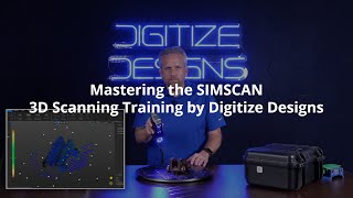 Mastering the SIMSCAN 3D Scanning Training by Digitize Designs [upl. by Reagen]