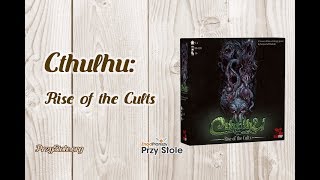 Cthulhu  Rise of the Cults  Recenzja PrzyStoleorg 33 [upl. by Illehs]