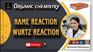 Important  Name Reaction  Organic Chemistry  Wurtz Reaction  CBSE  ICSE  NCERT  NEET  CUET [upl. by Marilla]