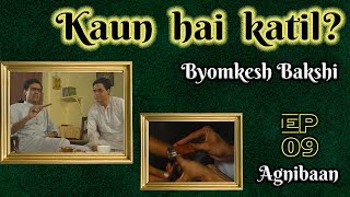 Byomkesh Bakshi Ep 9  AgniBaan [upl. by Lachman602]