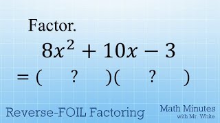 Factor Trinomials with Reverse FOIL Simple AC Algorithm Method when a is not 1 [upl. by Bosson753]