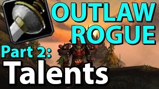 BFA 81 Outlaw Rogue PvE Guide  Part 2 Talents [upl. by Gilles]