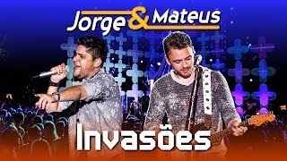 Jorge amp Mateus  Invasões  DVD Ao Vivo em Jurerê  Clipe Oficial [upl. by Grannie]