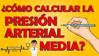 ¿CÓMO CALCULAR LA PRESIÓN ARTERIAL MEDIA ¡Tienes que Saberlo  El Eterno Estudiante de Medicina [upl. by Dobrinsky]