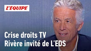 Droits TV  Le président de lOGC Nice JeanPierre Rivère invité exceptionnel de LÉquipe du Soir [upl. by Grimonia]