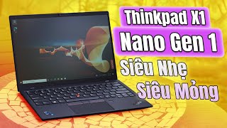 Đánh giá Thinkpad X1 Nano Gen 1 2021 Siêu nhẹ siêu mỏng [upl. by Iruj]