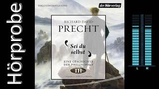 Richard David Precht Sei du selbst Hörprobe Bd 3 [upl. by Nnaillij]