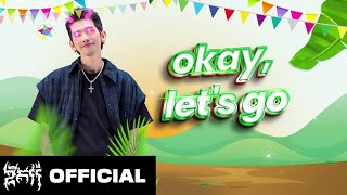 GDEVITH  Okay Let’s Gooo  Official Lyric Video [upl. by Ikcim723]