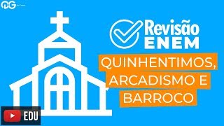 Revisão ENEM Quinhentismo Arcadismo e Barroco [upl. by Norrahc]