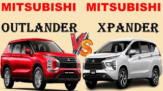 ALL NEW Mitsubishi OUTLANDER Vs ALL NEW Mitsubishi XPANDER  Which one do you prefer [upl. by Trellas]