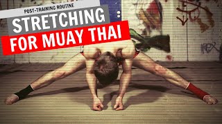 PostTraining Stretching Routine For Muay Thai [upl. by Hankins]