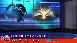 Zenith en Louange  SUR RADIO ZENITH FM 1025  LE 23  02  2024 [upl. by Brynne]