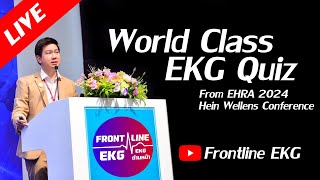 Live World Class EKG Quiz จากงาน EHRA 2024 [upl. by Anaer]