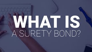 What Is A Surety Bond [upl. by Notsirk]