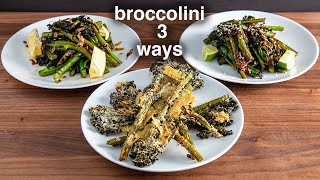 3 quick and easy BROCCOLINI recipes I cant stop eating [upl. by Enirehtak]