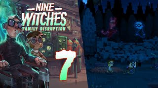 Lets Play Nine Witches Family Disruption Blind  Pt 7 Fathers Burial [upl. by Warram]