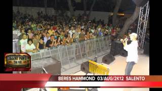 BERES HAMMOND quotLIVEquot august 03th 2k12 reggae pon d radio  Salento [upl. by Shaya]