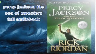 Percy Jackson The Sea of Monsters Full Audiobook [upl. by Boutis484]