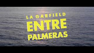 La Garfield  Entre Palmeras Video Oficial [upl. by Ablem]