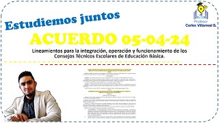 Acuerdo 050424 Lineamientos para los Consejos Técnicos Escolares 👩‍🏫🧑‍🏫 [upl. by Ormand763]