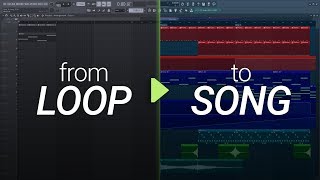 How To Turn Your Loop Into A Song 2 Arrangement and Production [upl. by Ellehcil170]