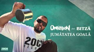 Ombladon feat Bitza  Jumatatea goala [upl. by Cyndie]