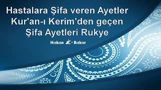 Hastalara Şifa veren Ayetler Kuranı Kerimden geçen Şifa Ayetleri Rukye [upl. by Aara]