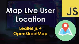 Map Live User Location using Leafletjs and OpenStreetMap  JavaScript Tutorial [upl. by Anilegna]