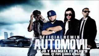 ‪Automovil Remix  Ñejo Y Dalmata Ft Plan B Original ★REGGAETON 2011★ [upl. by Mailliwnhoj608]