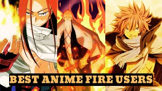 Top 10 Iconic Anime Heroes With Fire Powers Ranked [upl. by Liggitt]