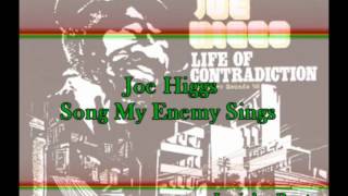 Joe Higgs  Song My Enemy Sings 1975 [upl. by Yerkovich]