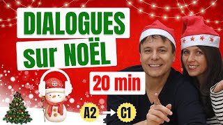 20 Minutes de Dialogues sur Noël en Français Niveau A2C1 [upl. by Briano]