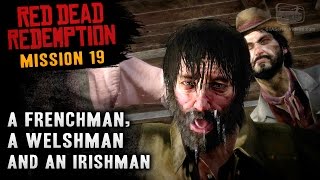 Red Dead Redemption  Mission 19  A Frenchman a Welshman and an Irishman Xbox One [upl. by Czarra886]