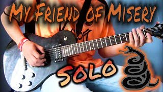 Metallica  My friend of Misery solo cover HQ [upl. by Nileuqaj]