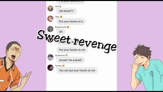 sweet revenge from bottom  Haikyuu lyric prank  Hands on me [upl. by Eppie558]