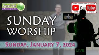 January 7 2024 Worship  Royal Oak Church of Christ MI [upl. by Hattie]