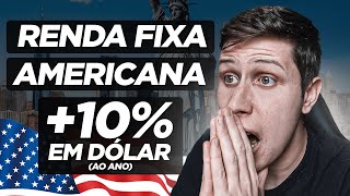 NOVIDADE Renda Fixa nos EUA BONDS pagando 10 em DÓLAR ao ano [upl. by Crystie178]