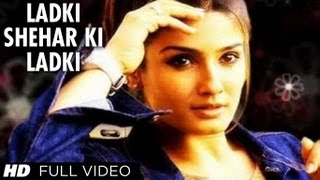 Shehar Ki Ladki Full Song  Rakshak  Raveena Tandon Sunil Shetty [upl. by Rozalin286]