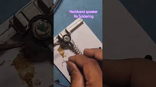 Neckband speaker Re Soldering shorts success repair motivation [upl. by Pugh]