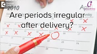 Are periods irregular after delivery  Dr Shalini Varma of Cloudnine Hospitals  Doctors’ Circle [upl. by Aivart]