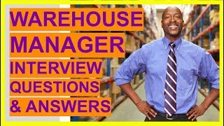 WAREHOUSE MANAGER Interview Questions and Answers Become A Warehouse And Logistics Team Leader [upl. by Charron]